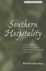 Southern Hospitality : Identity, Schools, and the Civil Rights Movement in Mississippi, 1964-1972 - Book