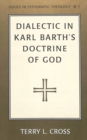 Dialectic in Karl Barth's Doctrine of God - Book