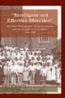 Intelligent and Effective Direction : The Fisk University Race Relations Institute and the Struggle for Civil Rights, 1944-1969 - Book