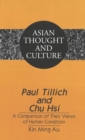 Paul Tillich and Chu Hsi : A Comparison of Their Views of Human Condition - Book