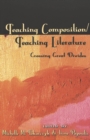 Teaching Composition/Teaching Literature : Crossing Great Divides - Book
