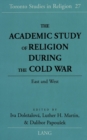 The Academic Study of Religion During the Cold War : East and West - Book