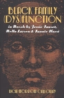 Domestic Refineries : Black Family (dys)function in Novels by Jessie Fauset, Nella Larsen, and Fannie Hurst - Book