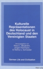 Kulturelle Repraesentationen des Holocaust in Deutschland und den Vereinigten Staaten - Book