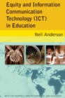 Equity and Information Communication Technology (ICT) in Education : with Lyn Courtney, Carolyn Timms, and Jane Buschkens - Book