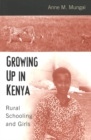 Growing Up in Kenya : Rural Schooling and Girls - Book