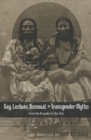 Gay, Lesbian, Bisexual, and Transgender Myths from the Arapaho to the Zuni : An Anthology - Book
