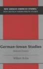 German-Iowan Studies : Selected Essays - Book
