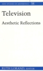 Television : Aesthetic Reflections - Book