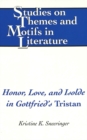 Honor, Love, and Isolde in Gottfried's Tristan - Book