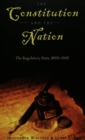 The Constitution and the Nation : The Regulatory State, 1890-1945 - Book