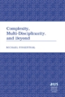 Complexity, Multi-Disciplinarity, and Beyond - Book