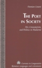 The Poet in Society : Art, Consumerism and Politics in Mallarme - Book