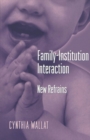 Family-Institution Interaction : New Refrains - Book