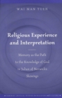Religious Experience and Interpretation : Memory as the Path to the Knowledge of God in Julian of Norwich's Showings - Book