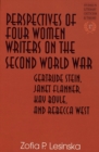 Perspectives of Four Women Writers on the Second World War : Gertrude Stein, Janet Flanner, Kay Boyle, and Rebecca West / Zofia P. Lesinska. - Book