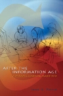 After the Information Age : A Dynamic Learning Manifesto - Book