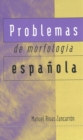 Problemas de Morfologia Espanola - Book