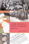 Gender, Feminism, and Fiction in Germany, 1840-1914 - Book