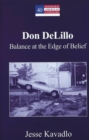 Don Delillo : Balance at the Edge of Belief - Book