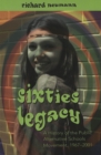 Sixties Legacy : A History of the Public Alternative Schools Movement, 1967-2001 - Book
