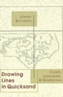 Drawing Lines in Quicksand : Courts, Legislatures, and Redistricting - Book