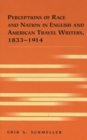 Perceptions of Race and Nation in English and American Travel Writers, 1833-1914 - Book