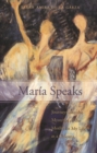 Maria Speaks : Journeys into the Mysteries of the Mother in My Life as a Chicana - Book