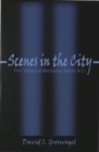 Scenes in the City : Film Visions of Manhattan Before 9/11 - Book