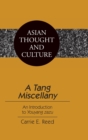 A Tang Miscellany : An Introduction to Youyang Zazu - Book