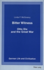 Bitter Witness : Otto Dix and the Great War - Book