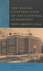 The Social Construction of Educational Leadership : Southern Appalachian Ceilings - Book