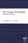 The Groupe Des Dombes : A Dialogue of Conversion - Book