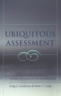 Ubiquitous Assessment : Evaluation Techniques for the New Millennium - Book