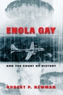 Enola Gay and the Court of History - Book