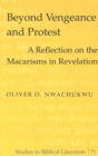 Beyond Vengeance and Protest : A Reflection on the Macarisms in Revelation - Book