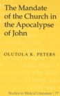 The Mandate of the Church in the Apocalypse of John - Book