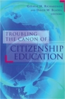 Troubling the Canon of Citizenship Education - Book