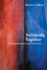 Technically Together : Rethinking Community within Techno-society - Book