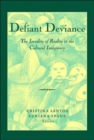 Defiant Deviance : The Irreality of Reality in the Cultural Imaginary - Book