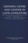 Defining Genre and Gender in Latin Literature : Essays Presented to William S. Anderson on His Seventy-fifth Birthday - Book