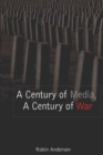 A Century of Media, a Century of War - Book