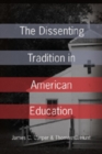 The Dissenting Tradition in American Education - Book