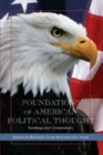 Foundations of American Political Thought : Readings and Commentary - Book