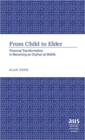 From Child to Elder : Personal Transformation in Becoming an Orphan at Midlife - Book