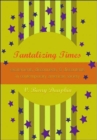 Tantalizing Times : Excitements, Disconnects, and Discontents in Contemporary American Society - Book