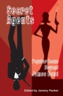 Secret Agents : Popular Icons Beyond James Bond - Book