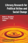 Literacy Research for Political Action and Social Change - Book