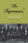 «The Supremes» : An Introduction to the U.S. Supreme Court Justices - Book