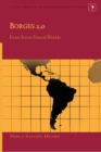 Borges 2.0 : From Text to Virtual Worlds - Book